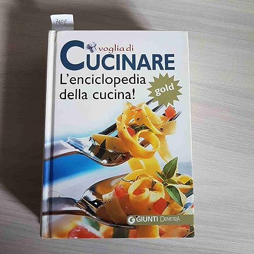 Beispielbild fr Voglia di cucinare. L'enciclopedia della cucina! zum Verkauf von medimops