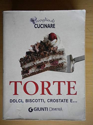 Beispielbild fr Voglia di cucinare. Torte, dolci, biscotti, crostate e. zum Verkauf von medimops