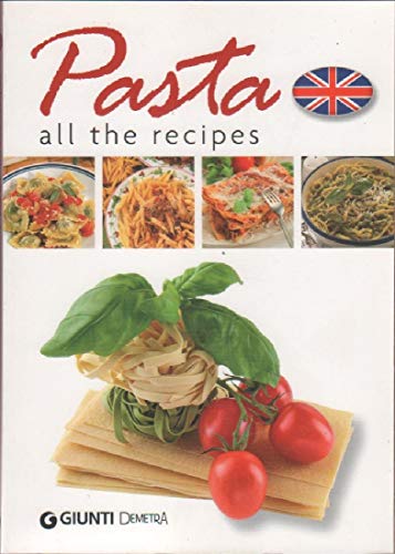 9788844039936: Pasta. All the recipes