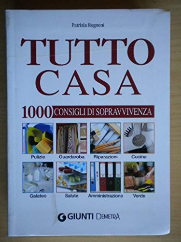 Beispielbild fr Tutto Casa. 1000 Consigli Sopravvivenza zum Verkauf von medimops