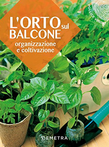 9788844048754: L'orto sul balcone (Italian Edition)