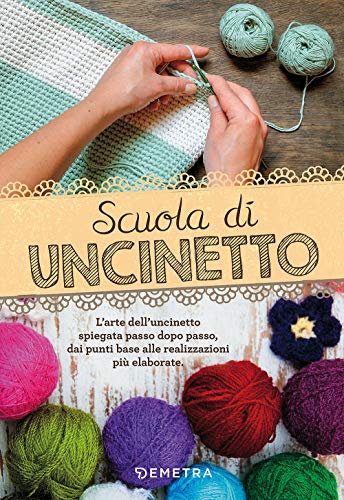9788844051532: Scuola di Uncinetto (Scuola di manualit) (Italian Edition)