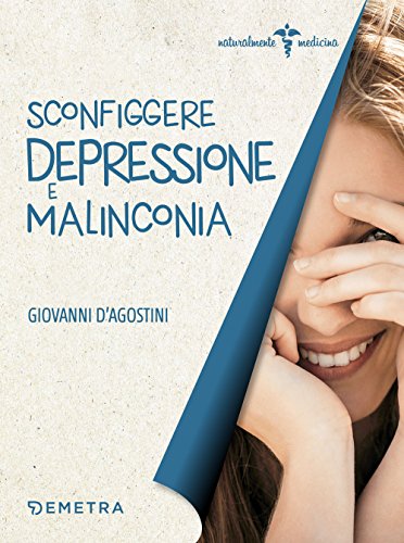 Stock image for Sconfiggere depressione e malinconia for sale by libreriauniversitaria.it