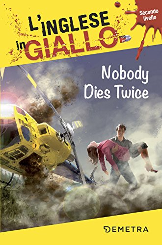 Beispielbild fr Nobody dies twice. I racconti che migliorano il tuo inglese! Secondo livello zum Verkauf von medimops