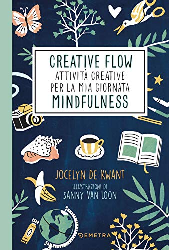 9788844057268: Creative flow. Attivit creative per la mia giornata mindfulness (Pensare positivo)
