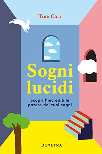 Stock image for Sogni Lucidi. Scopri L'incredibile Potere Dei Tuoi Sogni for sale by libreriauniversitaria.it
