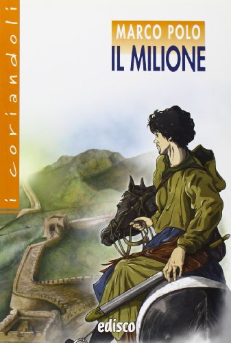 Stock image for Il Milione. Per la Scuola media for sale by medimops