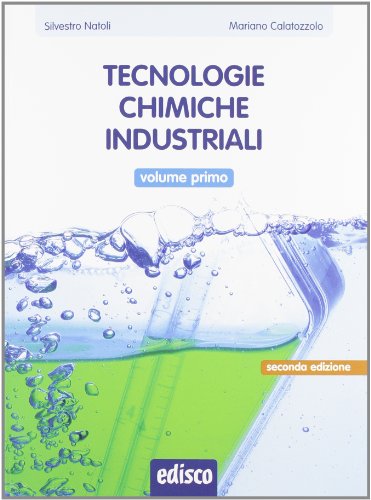 9788844118785: Tecnologie chimiche industriali, Vol. 1. Con espansione online.