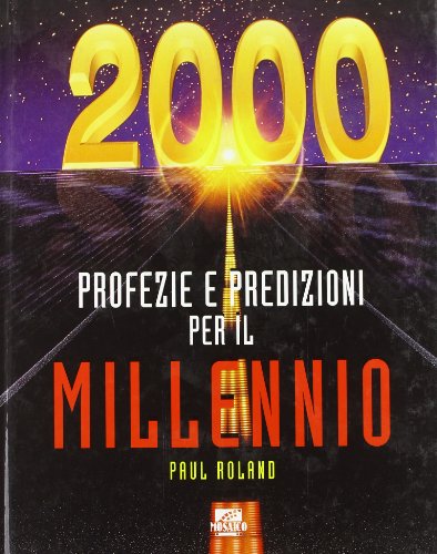 Imagen de archivo de Profezie e predizioni per il millennio (I grandi illustrati) a la venta por medimops