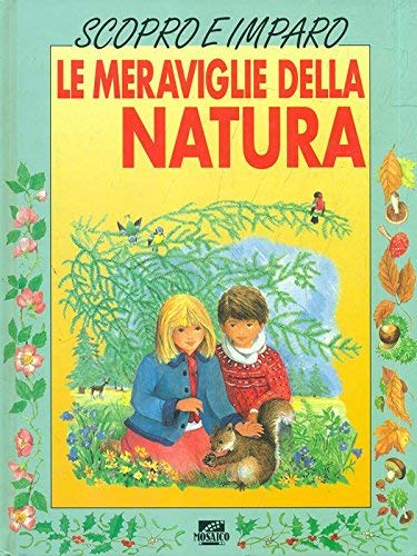 Stock image for Le meraviglie della natura (I grandi illustrati) for sale by medimops