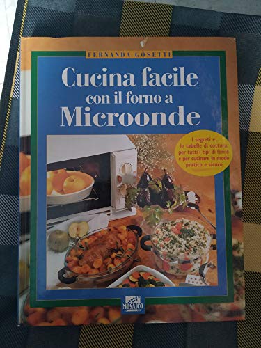 Imagen de archivo de Cucina facile con il forno a Microonde a la venta por medimops