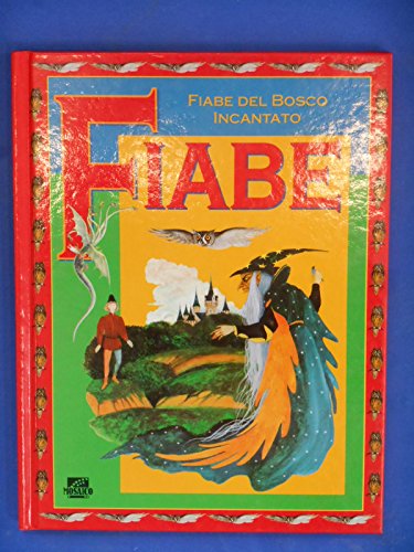 Stock image for Fiabe del bosco incantato (I grandi illustrati) for sale by medimops