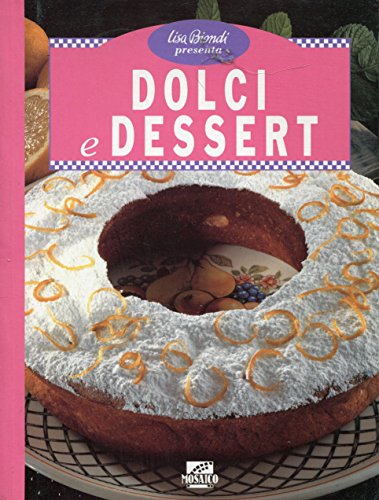 Stock image for Dolci & dessert for sale by medimops