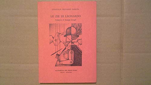 9788844410179: Le zie di Leonardo /Gonzalo Alvarez García ; (Narratori) (Italian Edition)