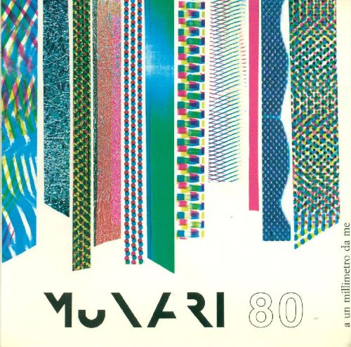 Munari 80: A un millimetro da me : teoremi, brustoline e disegni al telefono (Italian Edition) (9788844410919) by Munari, Bruno