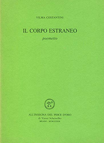 9788844411299: Il corpo estraneo