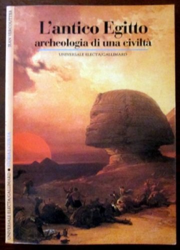 Stock image for Antico Egitto. Archeologia di una civilt for sale by medimops