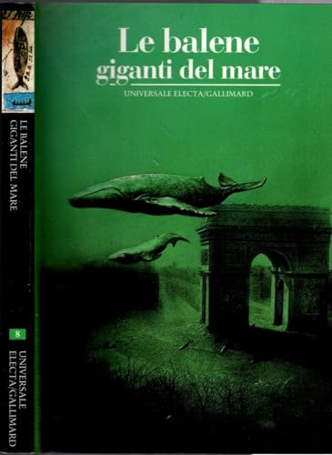 Stock image for Le balene. Giganti del mare (Storia e civilt) for sale by medimops