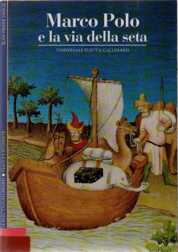 Stock image for Marco Polo e la Via della seta (Storia e civilt) for sale by Sunny Day Books