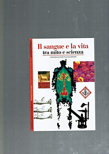 Stock image for Il sangue e la vita. Tra mito e scienza (Storia e civilt) for sale by medimops