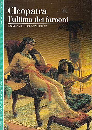 Imagen de archivo de Cleopatra. L'ultima dei Faraoni a la venta por Il Salvalibro s.n.c. di Moscati Giovanni