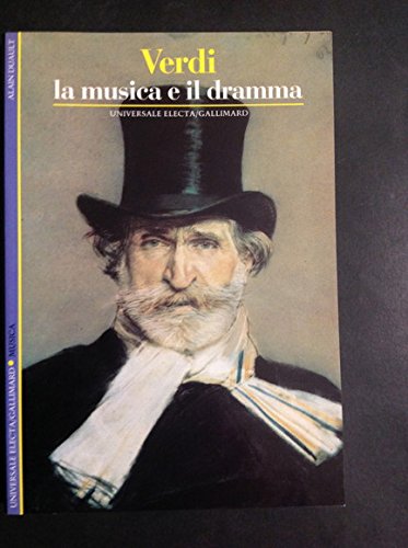 Verdi. La musica e il Dramma