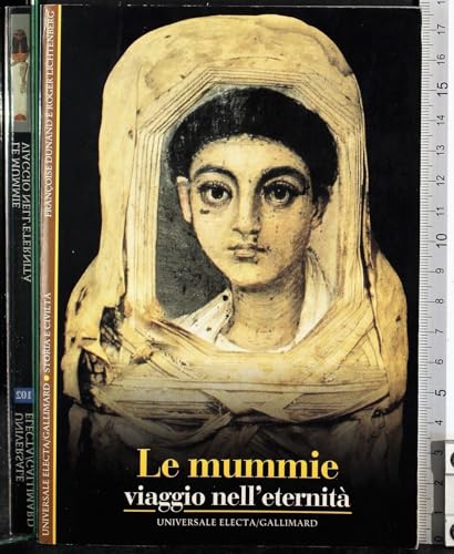 Stock image for Le mummie. Viaggio nell'eternit for sale by Il Salvalibro s.n.c. di Moscati Giovanni