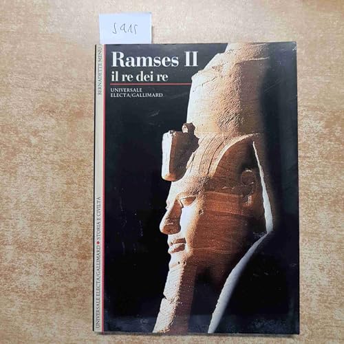 Imagen de archivo de Ramses II. Il re dei re a la venta por Il Salvalibro s.n.c. di Moscati Giovanni