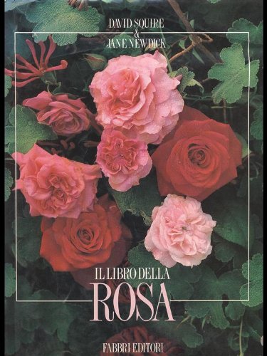 9788845041457: Il libro della rosa