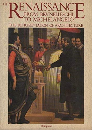 Stock image for The Renaissance from Brunelleschi to Michelangelo the Representation of Architecture for sale by Housing Works Online Bookstore