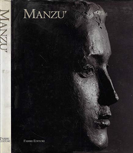 Giacomo ManzuÌ€ (Italian Edition) (9788845056468) by ManzuÌ€, Giacomo
