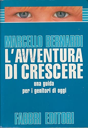 9788845061233: L'avventura di crescere (Varia ragazzi)