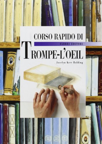 Beispielbild fr Corso rapido di trompe-l'oeil zum Verkauf von medimops
