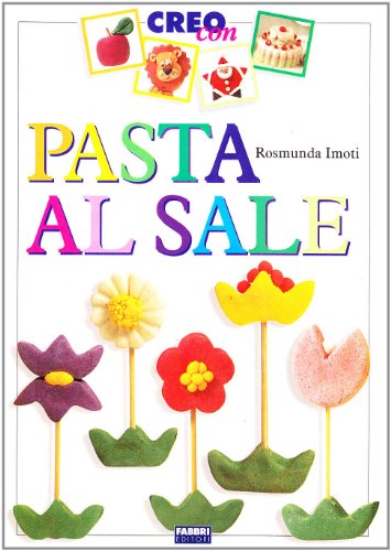 9788845076480: Pasta al sale (Creo con...)