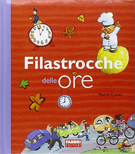 Filastrocche delle ore (9788845102912) by Unknown Author