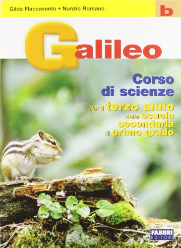 9788845106194: Galileo. Volume B. Per la Scuola media