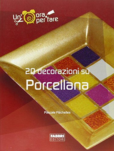 9788845106835: Venti Decorazioni Su Porcellana