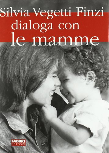 Beispielbild fr Silvia Vegetti Finzi dialoga con le mamme zum Verkauf von medimops