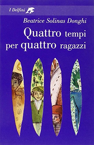 9788845111549: Quattro tempi per quattro ragazzi