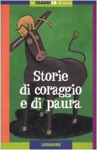 9788845112942: Storie di coraggio e di paura. Con album. Ediz. illustrata. Con gadget