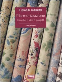 Stock image for Marmorizzazione. Tecniche, idee, progetti for sale by libreriauniversitaria.it