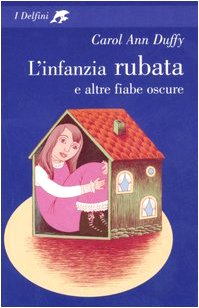 9788845119415: L'infanzia rubata e altre fiabe oscure