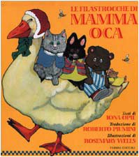 LE Filastrocche DI Mamma Oca - Opie, Iona - Wells