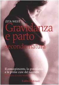 Stock image for Gravidanza e parto secondo natura for sale by medimops