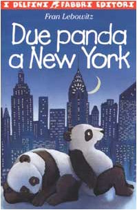 Due panda a New York (9788845129131) by Fran Lebowitz