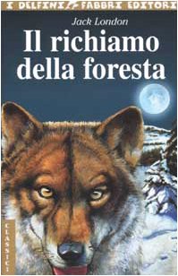Beispielbild für Il richiamo della foresta (I delfini. Classici) zum Verkauf von medimops