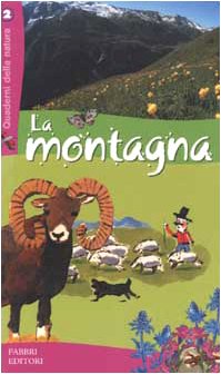 Stock image for La montagna (Quaderni della natura) for sale by libreriauniversitaria.it
