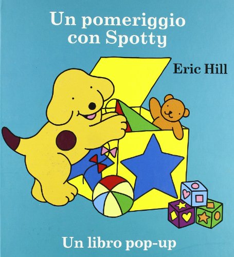 9788845142550: Un pomeriggio con Spotty. Libro pop-up. Ediz. illustrata