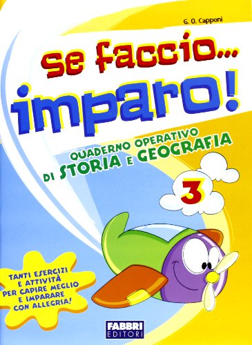 9788845144288: Se faccio... imparo. Storia-Geografia. Per la 3 classe elementare