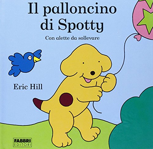 Il palloncino di Spotty (9788845153990) by [???]